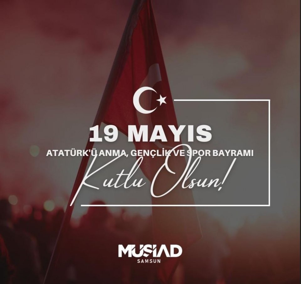 19 Mayıs Gençlik ve Spor Bayramımız Kutlu olsun.