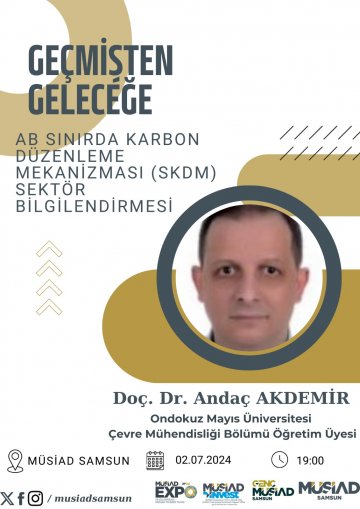 Geçmişten Geleceğe: AB Sınırda Karbon Düzenleme Mekanizması (SKDM) Sektör Bilgilendirmesi